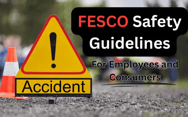 FESCO Safety Guidelines to be followed to stay safe at work, home, indoor & outdoor.